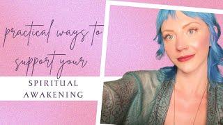 How to Support Your Spiritual Awakening