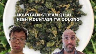 Mountain Stream Teas Qilai High Mountain Oolong [Episode 498]