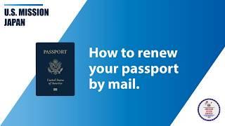 How to renew your U.S. passport by mail in Japan