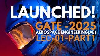 GATE Aerospace Engineering 2025 LEC 01 Part1