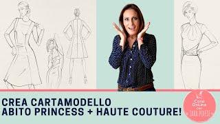 Crea abito princess e abito haute couture con Sara Poiese