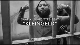 Saaf x Lusho Type Beat "Kleingeld" | Hip Hop/Club Beat |  (prod Tymo)