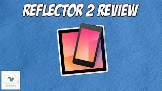 Reflector 2 App Review: Mirror Your Android And iOS Device Wirelessly! | BeyCinema