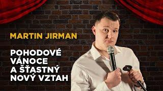 Martin Jirman: Jak mít pohodové Vánoce a dokonalého partnera | Stand-up Factory