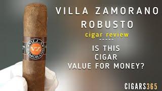 VILLA ZAMORANO Robusto cigar review | Honduras cigars