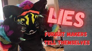 Little lies fursuit makers tell themselves | Mistakes fursuit makers make too often | Fursuit lies