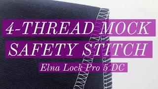 4-Thread Mock Safety Stitch Elna Lock Pro 5 DC