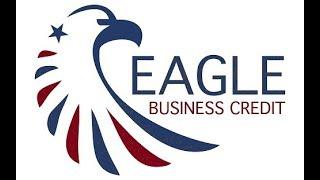 Why Eagle Business Credit?