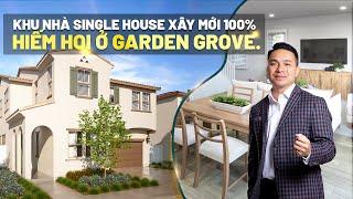 Việt Hình - Khu Nhà Single House Xây Mới 100% Hiếm Hoi Ở Garden Grove