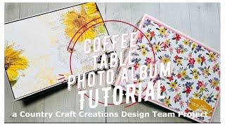 Coffee Table Photo Album TUTORIAL | Country Craft Creations | Carta Bella