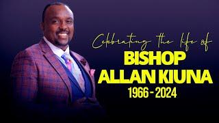 CELEBRATING THE LIFE OF BISHOP ALLAN KIUNA