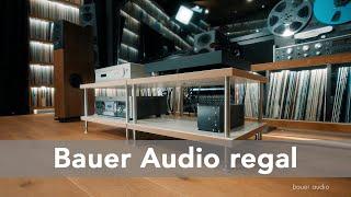 Bauer Audio regal: Performance und Design in einem modularen Hifi-Rack