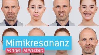 Al Weckert - Vortrag: Mimikresonanz