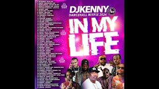 DJ KENNY IN MY LIFE DANCEHALL MIXFIX OCT 2024