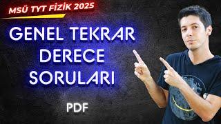 2025 MSÜ TYT Fizik Genel Tekrar ve Derece Soruları Serisi + PDF