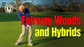 The Easy Way to Hit Fairway Woods & Hybrids