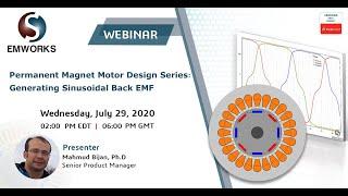 [Webinar Recording] - Permanent Magnet Motor Design Series: Generating Sinusoidal Back EMF