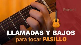 LLAMADAS Y BAJOS PARA TOCAR PASILLO (Parte1)CALLS AND LOWS TO TOUCH PASILLO (Part 1)