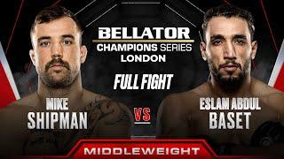 Mike Shipman vs Eslam Abdul Baset | Bellator London