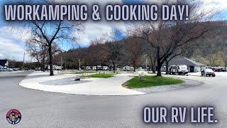 A Day of Workamping and Cooking! Our RV Life.