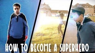 How To Become A Superhero!