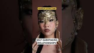 How I almost self-sabotaged my relationship | MAKEUP STORYTIME #shorts