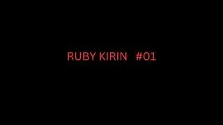 Test continut RUBY KIRIN #01, lasa un comm si un like daca ti-ar placea o astfel de serie