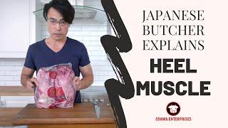 Master Japanese Butcher Explains Heel Muscle with demonstration