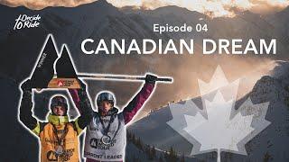 Canadian Dream - FWT Kicking Horse, Golden, BC, Kanada | Decide to Ride - Ep.04