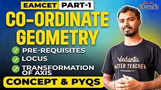 Co-ordinate Geometry - 1 |  Pre-requisites  Locus  Transform. of Axis | Concept and PYQs EAPCET