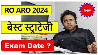 Ro Aro 2024 Posts Exam Date? Latest News Best Study Plan | New TREND,PATTERN preparation STRATEGY