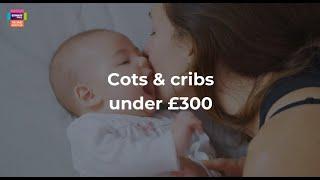 The best cots and cribs under £300