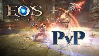 Echo of Soul - Spotlight : Player Vs. Player (PVP)