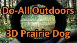 3D Prairie Dog Target Product Review shooting sports Do-All Outdoors