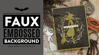 Faux Embossed Background | NEW Tim Holtz Sizzix Halloween Vault Collection