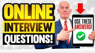 10 ‘QUICK ANSWERS’ to ONLINE JOB INTERVIEW QUESTIONS! (How to PASS a VIRTUAL or ONLINE INTERVIEW!)