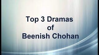 Top Five Best Pakistani Dramas of Beenish Chohan