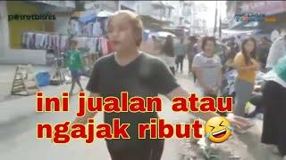 Video lucu pedagang yang jualan sambil teriak kayak ngajak ribut