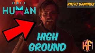 Once Human - Its Over Anakin I Got The High Ground!!!