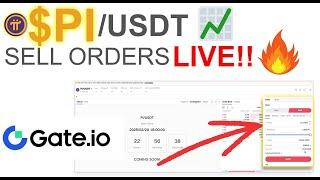  Pi Network Sell Orders LIVE on Gate.io!  How to Place Your First PI/USDT Sell Order 