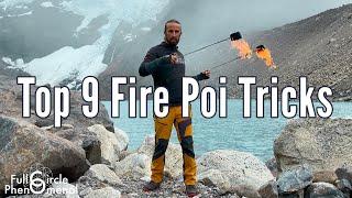 Top 9 Fire Poi Tricks for Beginners - Flow Arts Fire Spinning Tutorial