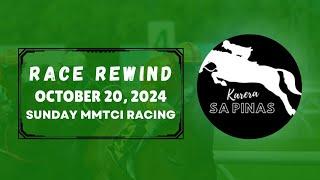 MMTCI RACE REWIND | OCTOBER 20, 2024 | SUNDAY MMTCI RACING | Karera Sa Pinas