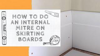 How To Fit Skirting Board To An Internal Corner | Easy DIY Tutorial