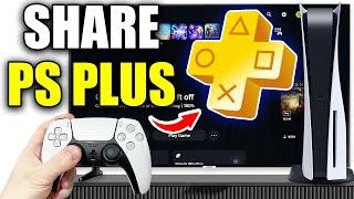 How To Share PlayStation Plus On PS5 - Easy Guide