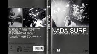 Nada Surf - "Live Aux Eurockéennes De Belfort" (July 6th, 2003) FULL DVD