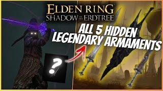 Elden Ring DLC - All 5 NEW Legendary Armaments Locations (Legendary Weapons)