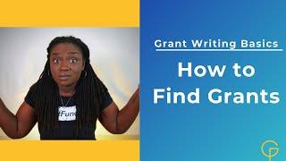 Grant Writing Basics: How to Find Grants for Nonprofits