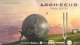 Arch Echo - "Final Pitch" (Full Album Stream)