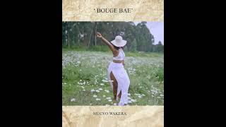 Bouge Bae by Mucyo WaKera