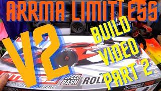 ARRMA LIMITLESS V2                BUILD/SETUP PART 2